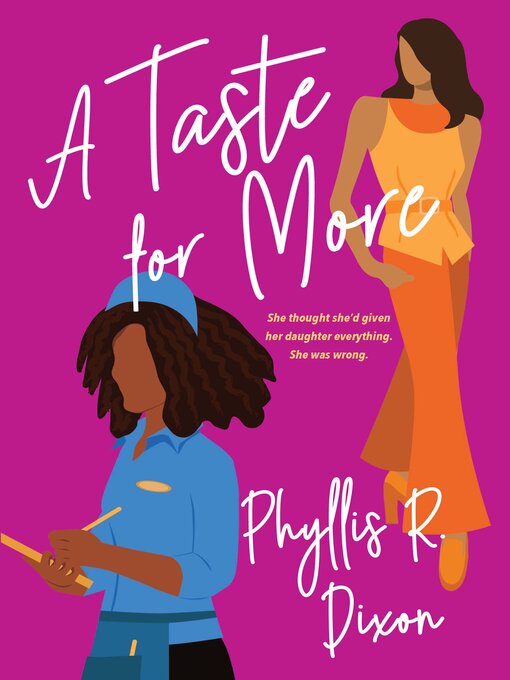 Title details for A Taste for More by Phyllis R. Dixon - Available